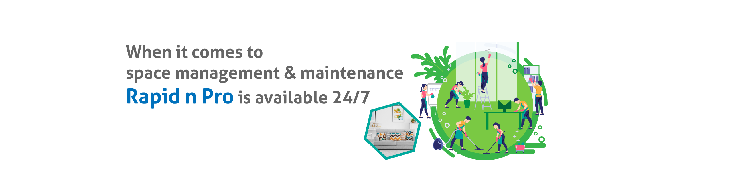 Rapid n Pro - 24/7 space property maintenance and management